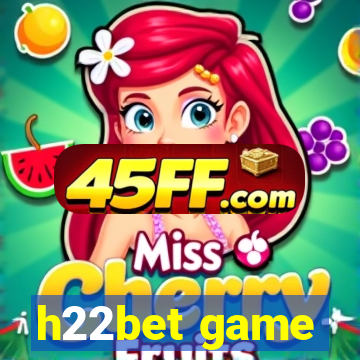 h22bet game